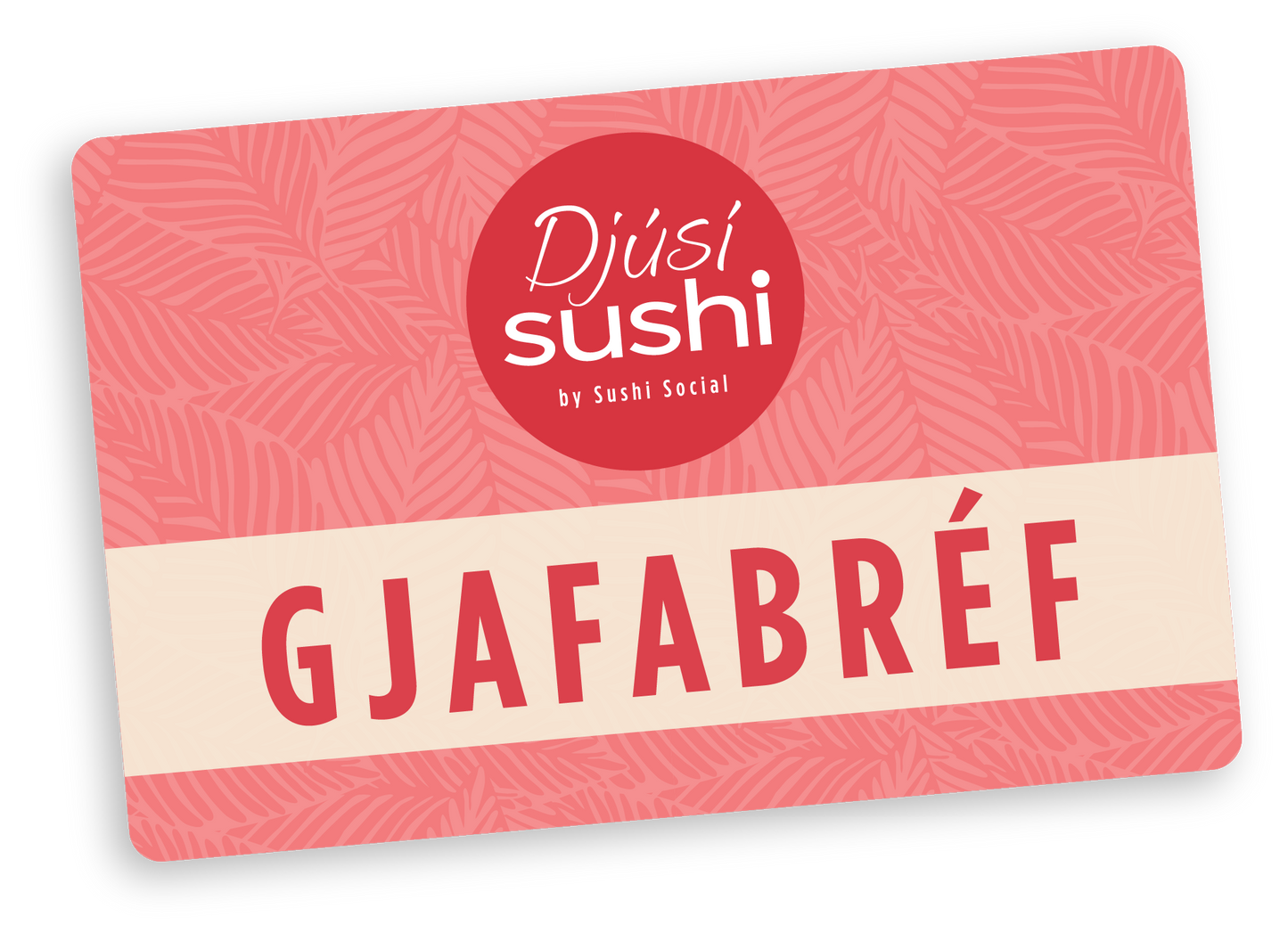 Djúsi Sushi - Gjafabréf 5.000kr